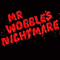 Mr. Wobble's Nightmare EP - Kid 606 (Kid606, Miguel Depedro, Miguel Manuel De Pedro)