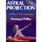 Astral Projection - The Out-of-Body Experience