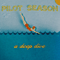 A Deep Dive - Pilot Season