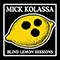 Blind Lemon Sessions - Mick Kolassa (Michissippi Mick)