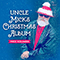 Uncle Mick's Christmas Album - Mick Kolassa (Michissippi Mick)