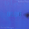 Blue (CD 3 - David Wright & Robert Fox - Blue) (feat. David Wright) - Wright, David (David Wright)