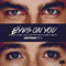 Eyes on You (Single) - Heffron Drive (Dustin Belt, Kendall Schmidt)