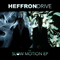 The Slow Motion (EP) - Heffron Drive (Dustin Belt, Kendall Schmidt)