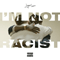 I'm Not Racist (Single) - Lucas, Joyner (Joyner Lucas / Gary Lucas)
