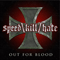 Out For Blood - /Speed\Kill/Hate\ (Speed Kill Hate, SKH)