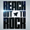 Reach Out To Rock - Reach (SWE)