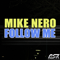 Follow Me - Mike Nero (DJ Mike Nero, M. Nero)