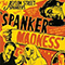 Spanker Madness - Asylum Street Spankers
