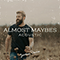 Almost Maybes (Acoustic Single) - Davis, Jordan (Jordan Davis)