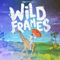Wild Frames - Wild Frames