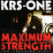 Maximum Strength-KRS-One (Knowledge Reigns Supreme Over Nearly Everyone, Lawrence Krisna Parker)