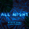 All Night (Single) (feat.) - DJ Steve Aoki (Aoki, Steve / Kid Millionaire)