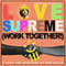 Love Supreme (Work Together!) (A Reimagined Claudius Mittendorfer Mix) - Gallo, Ron (Ron Gallo)