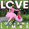 Love Loosens Limbs (Single)