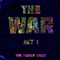 The War, Act I