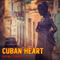 Cuban Heart - Tonne, Estas (Estas Tone, Stanislav Tonne)
