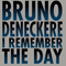 I Remember The Day - Deneckere, Bruno (Bruno Deneckere)
