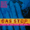 Gas Stop (Who Do You Think You Are) (Single)