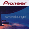 Pioneer Summer Lounge (CD 1)