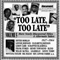 'Too Late, Too Late', Volume 05 (1927-1964)