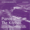 From the Kitchen Archives No.5 - Pianos in The Kitchen - Harold Budd (Budd, Harold)