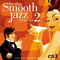 The Best Smooth Jazz...Ever! Vol.2 [CD1] - Various Artists [Chillout, Relax, Jazz]