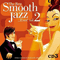 The Best Smooth Jazz...Ever! Vol.2 [CD3] - Various Artists [Chillout, Relax, Jazz]