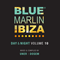 Blue Marlin Ibiza Vol. 10 (CD 2): Night - Dosem (Marc Ramirez)