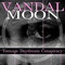 Teenage Daydream Conspiracy - Vandal Moon