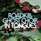 In Tongues - Roadkill Ghost Choir
