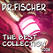 The Best Collection - Dr. Fischer