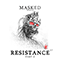 Resistance (EP, part 2) - Masked