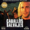 Caballos Salvajes (Soundtrack) - Andres Calamaro (Calamaro, Andrés Masel)