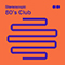 80's Club (feat.) - Christophe Deschamps (Deschamps, Christophe)