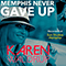 Memphis Never Gave Up (Single) - Waldrup, Karen (Karen Waldrup)