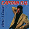 Here I Come - Captain G.Q.