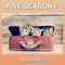 Holidays - Five Seasons