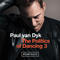 The Politics Of Dancing 3: Remixes (feat. Jordan Suckley) (EP) - Paul van Dyk (Matthias Paul)
