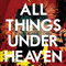 All Things Under Heaven - Icarus Line (The Icarus Line)