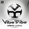 Urban Legend (EP) - Vibe Tribe (Elmar Ivatarov & Stas Marnianski)