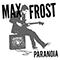 Paranoia (Single) - Max Frost