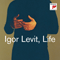 Life - Levit, Igor (Igor Levit, Игорь Левит)