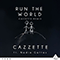 Run the World (Cazzette Remix) (with Nadia Gattas) - Cazzette