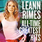 All-Time Greatest Hits - LeAnn Rimes (Rimes Cibrian, Margaret LeAnn)