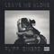Leave Me Alone (Single) - Dinero, Flipp (Flipp Dinero)