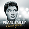 The Classic Years - Bailey, Pearl (Pearl Bailey / Pearl Mae Bailey)