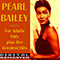 For Adults Only and Her Greatest Hits - Bailey, Pearl (Pearl Bailey / Pearl Mae Bailey)