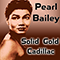 Solid Gold Cadillac - Bailey, Pearl (Pearl Bailey / Pearl Mae Bailey)
