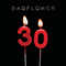 30 (Single) - Badflower